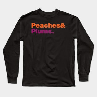 Peaches and Plums Long Sleeve T-Shirt